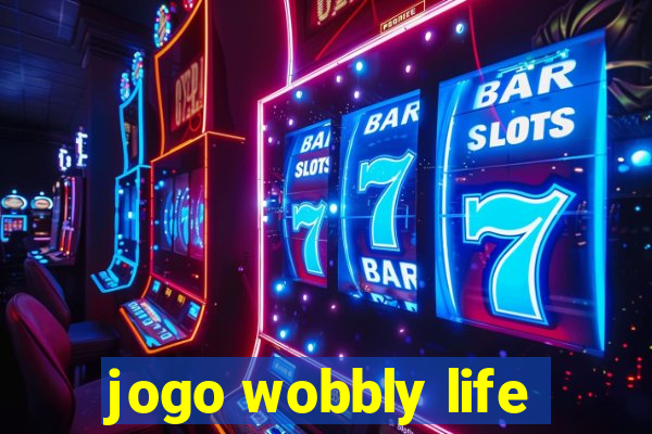 jogo wobbly life